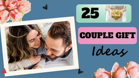 The 25 Best Gifts for Couples on their Anniversary | Couple Gift Ideas | Anniversary Gift Ideas