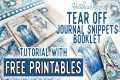 Tear Off Journal Snippets Tutorial +
