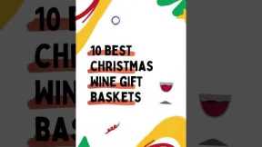 10 BEST Christmas Wine Gift Baskets🎁 #shorts #giftbaskets
