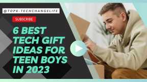 6 Best Gift Ideas For Teen Boys in 2023