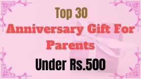 30 Best Anniversary Gifts For Parents Under Rs.500 | Gifts For Parents | Gift Ideas For Parents 2024