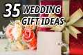 35 Best Wedding Gift Ideas | Marriage 