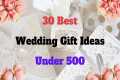 30 Best Marriage Gifts Under 500 |