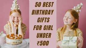 50 Best Birthday Gifts for Girl Under ₹ 500  🔥🔥 Gift ideas for Girl birthday 2022 🔥 #birthday #gifts