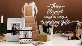 3 Elegant Ways to Wrap Wedding Gifts