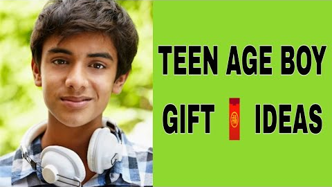 teenage boy birthday gift ideas | teenage girl birthday gift ideas