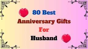 80 Best Anniversary Gifts For Husband | Anniversary Gift For Him | Wedding Anniversary Gifts Ideas