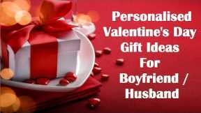 Personalized Valentines gifts for boyfriend /Husband | 10 Amazing Valentine Gift Ideas For Your Love