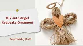 DIY Jute Angel Keepsake Ornament: Easy Holiday Craft