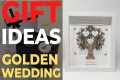 Gift Ideas For Golden Wedding