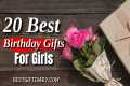 20 Best Birthday Gifts For Girls |
