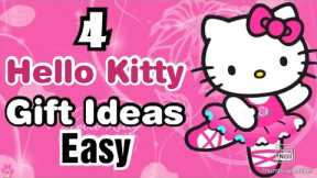 4 Amazing DIY Hello Kitty Gift Ideas During Quarantine | Birthday Gifts | Birthday Gift Ideas 2021