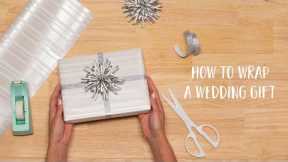 How to Wrap a Wedding Gift