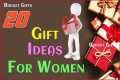 20 Gift Ideas For Women, Gifts for