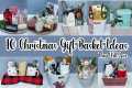 10 BUDGET FRIENDLY Gift Baskets & 