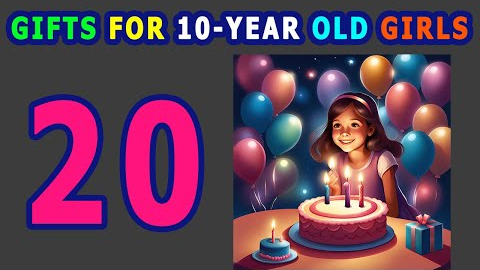 20 Best Gifts For 10 Year Old Girls In 2024 | Top 10Th Birthday Gift Ideas For Her