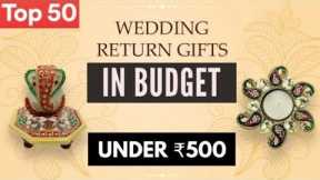 Top 50 Wedding Return Gifts Ideas Under Rs.500 |  Marriage Return Gifts 2024 |  Indian Wedding Gifts