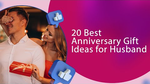 Top 20 Surprise Anniversary Gift Ideas for Husband | Romantic Anniversary Gifts for Husband