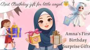 Best Birthday gift for little angel👼 | Amna's First Birthday Surprise Gifts 🎁#vlog8@Sakinakevlogs