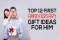 Top 12 First Anniversary Gift Ideas