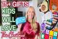 75+ Gifts Your Kids Will LOVE This