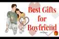 10 Best  birthday Gifts for boyfriend 