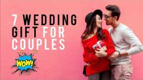 7 Wedding Gift Ideas For Every Budget || Unique Inspiration Every Couple Will Love