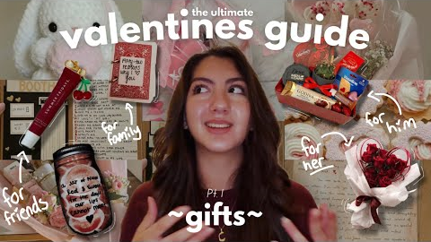 THE ULTIMATE VALENTINE'S DAY GUIDE Pt. 1: Best Gifts for Her, Him, Friends & Family!