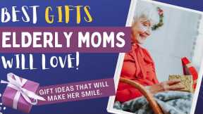 10 Great Gift Ideas For Elderly Moms (She'll Love These!)