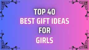 Perfect 40 Best Gift Ideas for Girls | Birthday Gifts for Girls /Women | Gift for Girls@RealGiftsHub