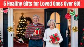 5 Best Healthy Gifts for Older Parents - Longevity and Wellness (2025)