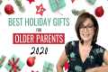 BEST GIFT IDEAS FOR OLDER PARENTS