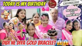 Today is my birthday || Birthday gift kya mila? || gold bracelet😰 | Birthday Celebration |