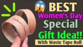 BEST🔥 women's day  Special Craft With *TAPE ROLL* 😱 women's day gift / Birthday Gift For Best Friend