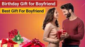 Birthday Gift For Boyfriend | Best Gift For Boyfriend |