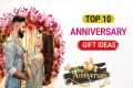 10 Best Anniversary Gift Ideas |
