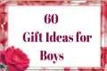 60 Best Birthday Gifts for Boys |