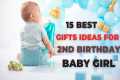 15 Gifts ideas for 2nd birthday baby