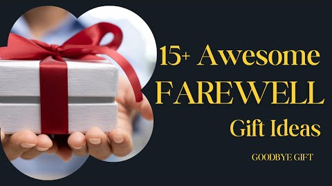 15+ Farewell Gift Ideas | For Teachers, Seniors, Professors & Students | Goodbye Gift Ideas