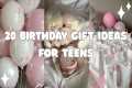 20 Birthday Gift Ideas for Teens |