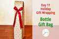 Day 11 - DIY Gift Bag for Bottles