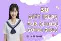30 Gifts ideas for 12 to 16 years