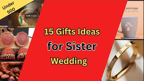 15 Gifts Ideas for Sister Wedding | Gifts for Sister | Wedding Gift ideas Under 500