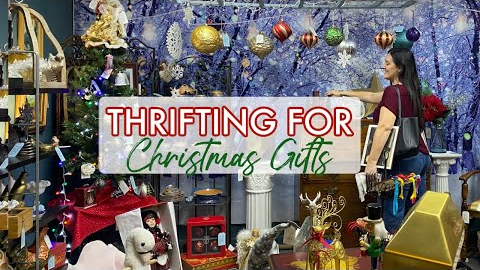 Thrift Store GIFTS They'll Love! | DIY Gift Ideas for Christmas 2025