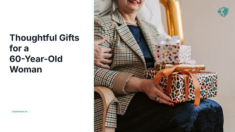 Gifts for a 60 Year Old Woman: 21 Unique, Classy & Meaningful Gift Ideas She’ll LOVE