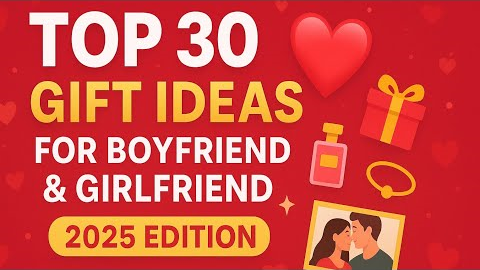 Top 30 Anniversary Gift Ideas for Boyfriend & Girlfriend | Unique & Romantic Gifts 2025