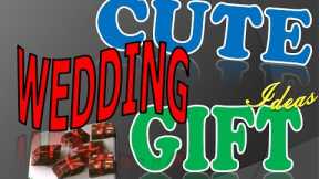 Cute Wedding Gift Ideas - Wedding Gifts For Bride And Groom