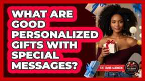 What Are Good Personalized Gifts With Special Messages?