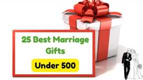 25 Best Marriage Gifts Under 500 || Wedding Gift Ideas Under 500 || Marriage Gifts Ideas