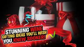 The Best Wine Gift Ideas!